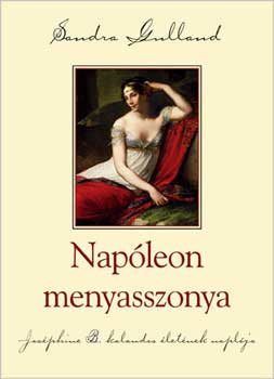 Sandra Gulland - Napleon menyasszonya