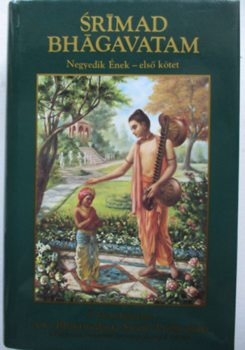 The Bhaktivedanta Book Trust - Srimad Bhagavatam - Negyedik nek - els ktet