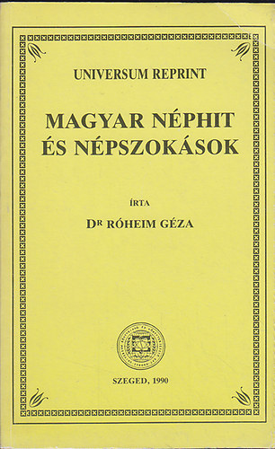 Rheim Gza Dr. - Magyar nphit s npszoksok