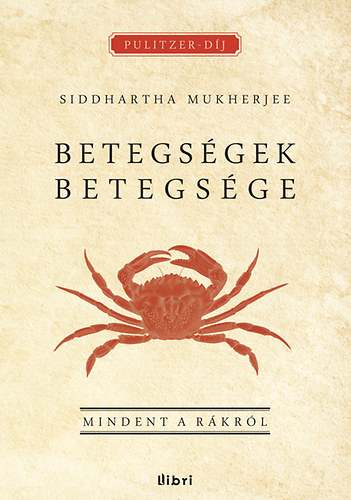 Siddharta Mukherjee - Betegsgek betegsge