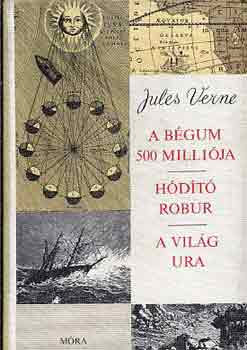 Verne Gyula - A bgum 500 millija - Hdt Robur - A vilg ura