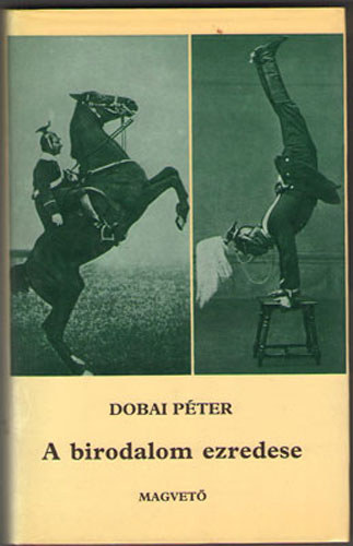 Dobai Pter - A birodalom ezredese