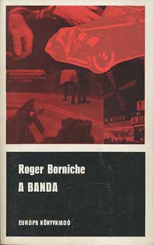Roger Borniche - A banda