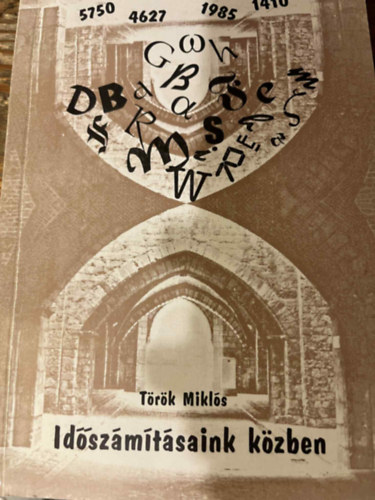 T�r�k Mikl�s - Id�sz�m�t�saink k�zben
