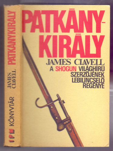 James Clavell - Patknykirly (King Rat)