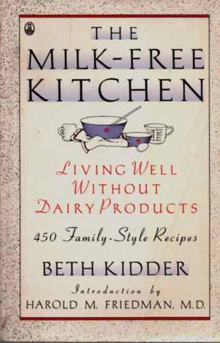Beth Kidder - The Milk-free Kitchen.