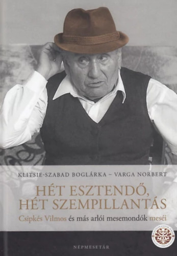 Varga Norbert Klitsie-Szabad Boglrka - Ht esztend, ht szempillants