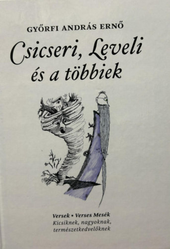Győrfi András Ernő - Csicseri, Leveli és a többiek