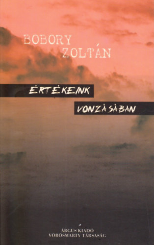 Bobory Zolt�n - �rt�keink vonz�s�ban
