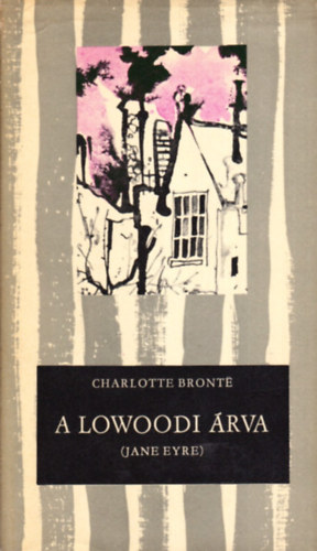 Charlotte Bront - A lowoodi rva