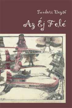 Tandori Dezs - Az j Fel