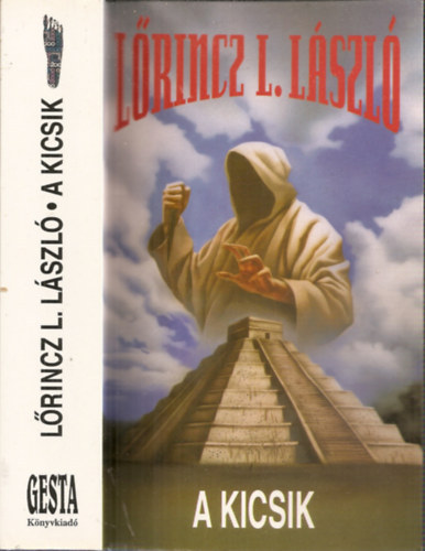 Halmos Ferenc  (szerk.) L�rincz L. L�szl� (Leslie L. Lawrence) - A kicsik (Kicsik Tril�gia 1. k�tet)