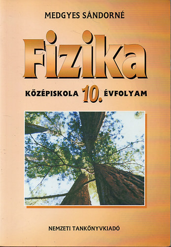 Medgyes Sndorn - Fizika 10. vfolyam kzpiskola