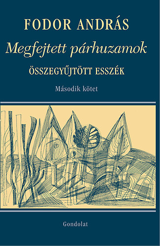 Fodor András - Megfejtett párhuzamok