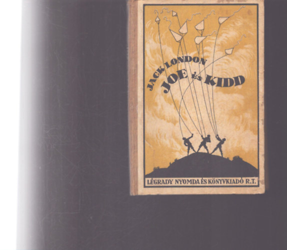 Jack London - Joe és Kidd