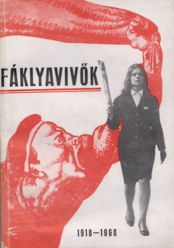 Fklyavivk - Fejezetek a magyar kommunista ifjsgi mozgalom trtnetbl (1918-1968)