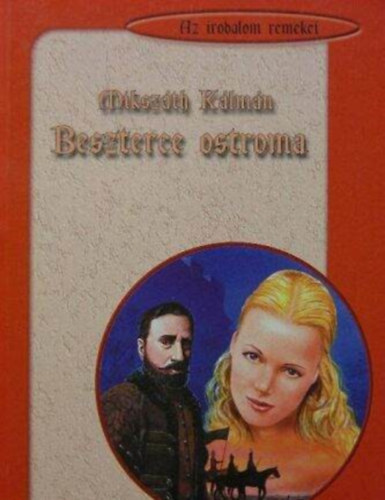 Miksz�th K�lm�n - Beszterce ostroma