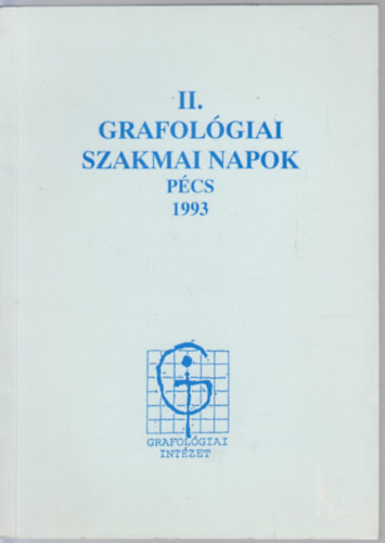 II. Grafolgiai szakmai napok (Pcs 1993.)