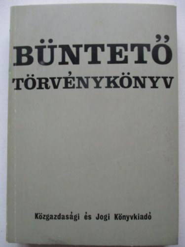 K�d�r Krisztina dr.; Moldov�nyi Gy�rgy dr. - B�ntet� T�rv�nyk�nyv