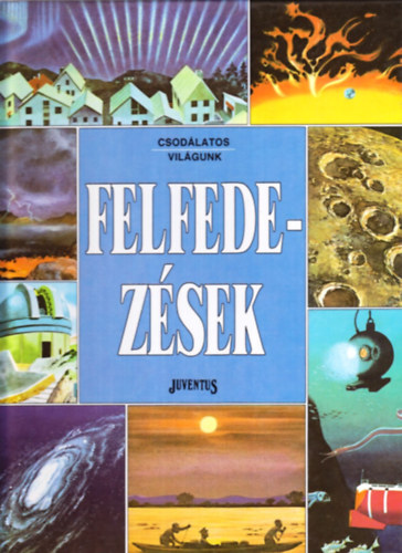 Ball�r Judit - Felfedez�sek (Csod�latos vil�gunk)