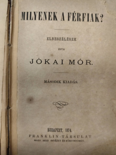 J�kai M�r - Milyenek a f�rfiak? + Petki Farkas le�nyai - H�romsz�ki le�nyok - A k�t sz�sz (egybek�tve)