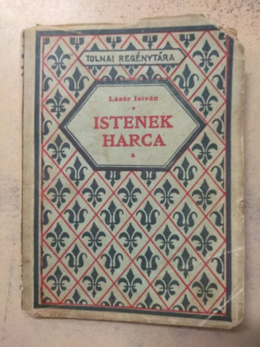 Lzr Istvn - Istenek harca