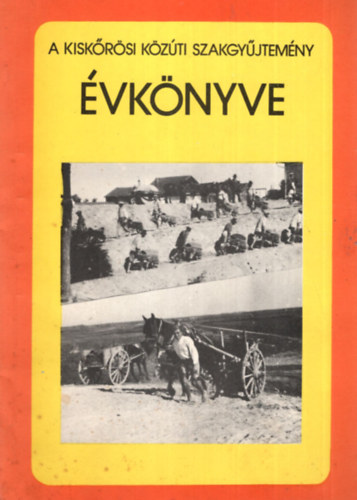 Dr. Karoliny Márton, Petrik Ottó Jasinszky István - A kiskőrösi közúti szakgyűjtemény évkönyve 1981