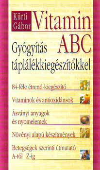 Krti Gbor - Vitamin ABC - Gygyts tpllkkiegsztkkel