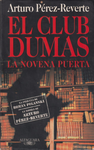 Arturo P�rez-Reverte - El Club Dumas