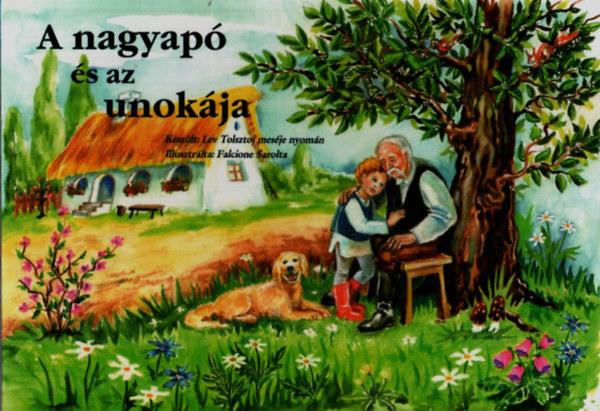 Lev Tolsztoj - A nagyap s az unokja