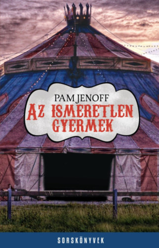 Pam Jenoff - Az ismeretlen gyermek