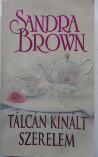Sandra Brown - T�lc�n k�n�lt szerelem