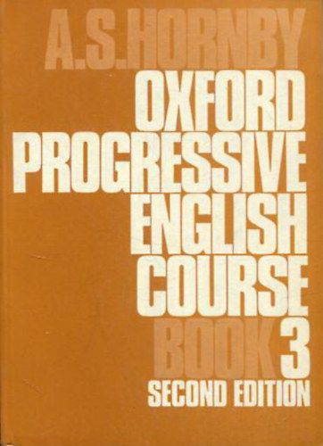 Hornby A. S. - Oxford Progressive English Course (Book Three) Second Edition