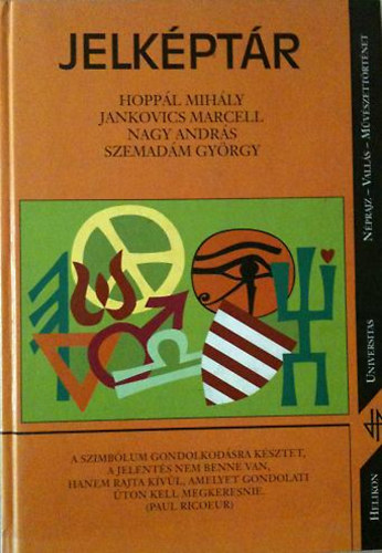 Hoppl Mihly; Jankovics Marcell; Nagy Andrs; Szemadm Gyrgy - Jelkptr