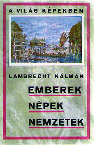Lambrecht Klmn - Emberek, npek, nemzetek