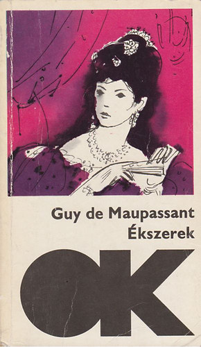Guy De Maupassant - kszerek (Olcs knyvtr)