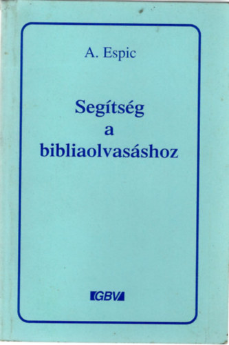 A. Espic - Segtsg a bibliaolvasshoz
