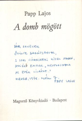 Papp Lajos - A domb mögött - Dedikált