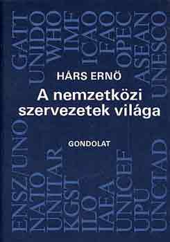 Hrs Ern - A nemzetkzi szervezetek vilga