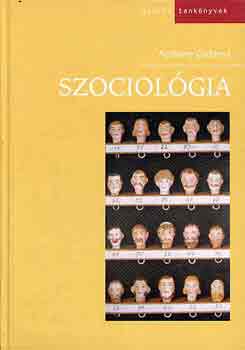 Anthony Giddens - Szociol�gia