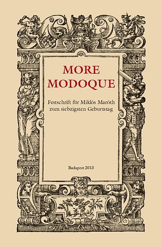 Fodor Pl  (szerk.) - More modoque - Festschrift fr Mikls Marth zum siebzigsten Geburtstag