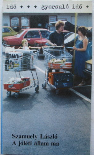 Szamuely L�szl� - A j�l�ti �llam ma (gyorsul� id�)
