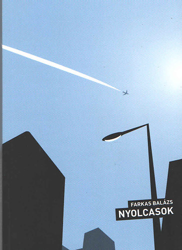 Farkas Balázs - Nyolcasok