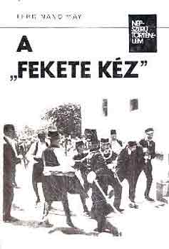 Ferdinand May - A "fekete kz" (Npszer trtnelem)