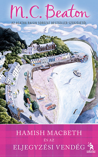 M.C. Beaton - Hamish Macbeth és az eljegyzési vendég