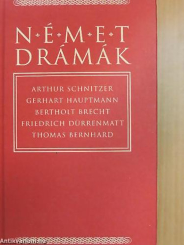 Schnitzler-Hauptmann-Brecht-Drrenmatt-Bernhard - Nmet drmk. Schnitzler-Hauptmann-Brecht-Drrenmatt-Bernhard