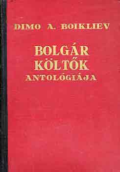 Dimo A. Boikliev - Bolgr kltk antolgija