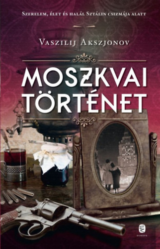 Vaszilij Akszjonov - Moszkvai trtnet
