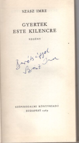 Sz�sz Imre - Gyertek este kilencre - dedik�lt