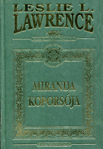 Leslie L. Lawrence - Miranda koporsója (életmű-sorozat)